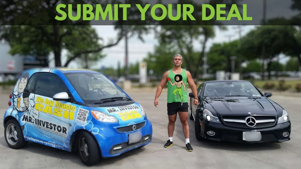 YOUR CASH BUYER - submit your real estate deals to mr no fluff and my real estate dojo and mr investor