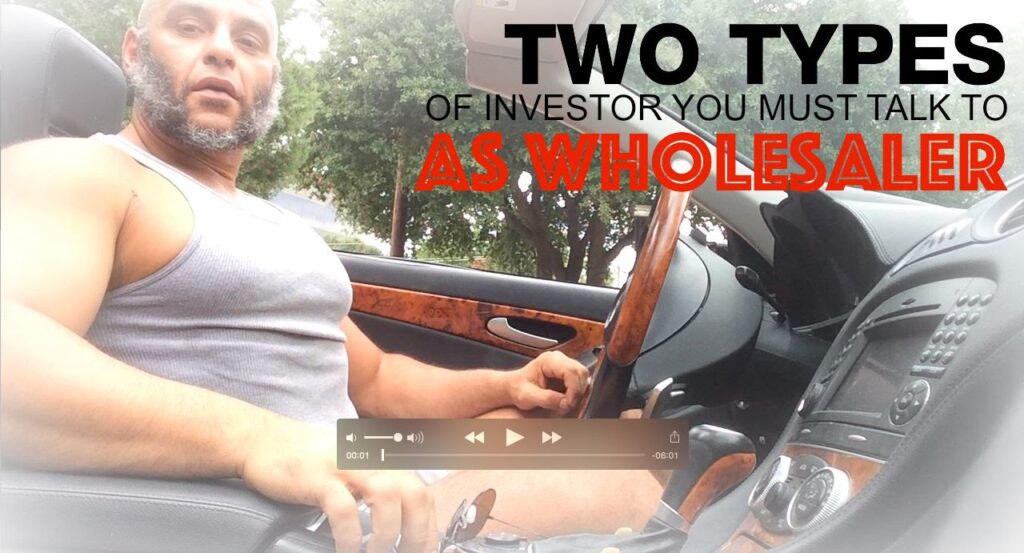 Unlocking Success in Real Estate Wholesaling: The 2 Investor Types You Must Know