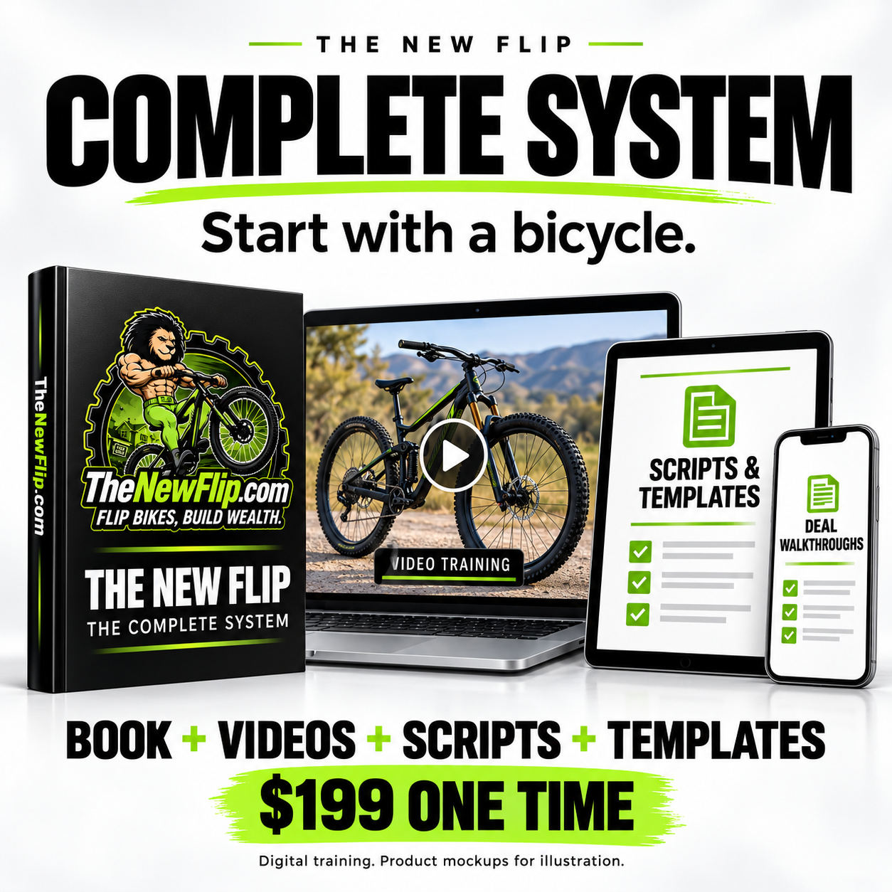 The New Flip Complete System: book, video training, scripts, templates and deal walkthroughs. $199 one-time payment.