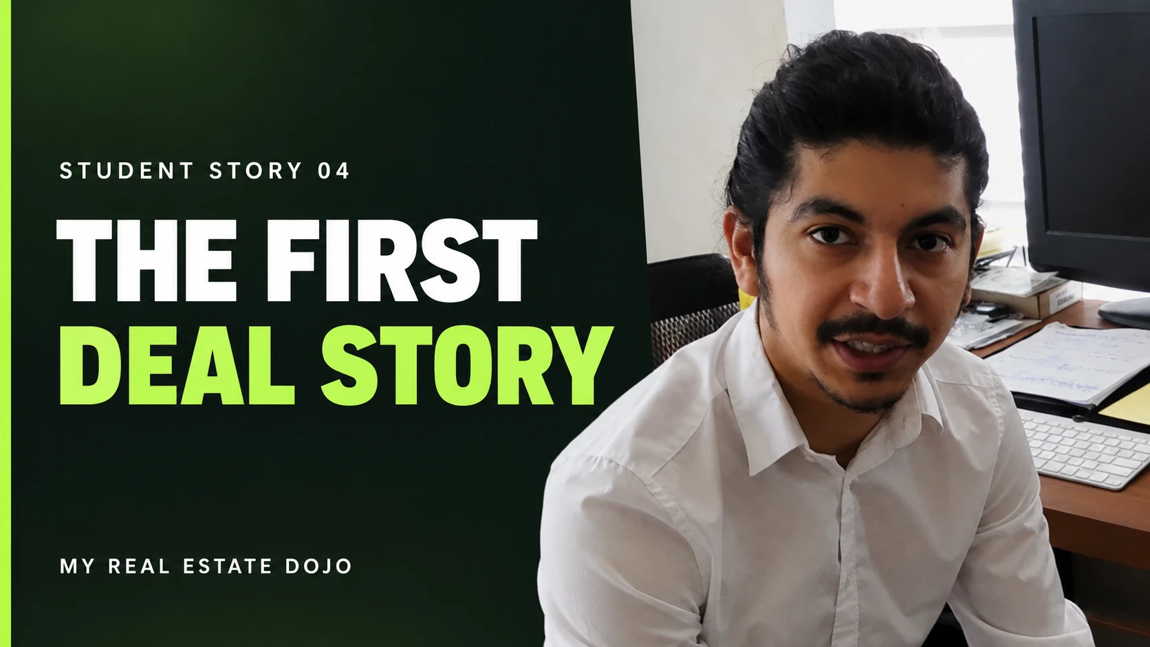 Student story 04: The story behind a first deal